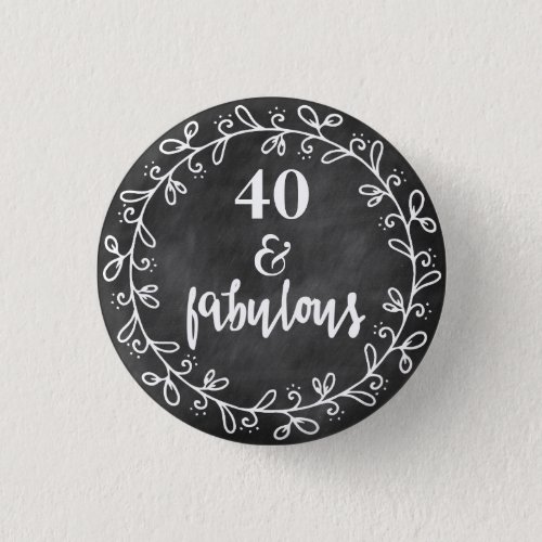 40  Fabulous _ 40th Birthday Custom Button