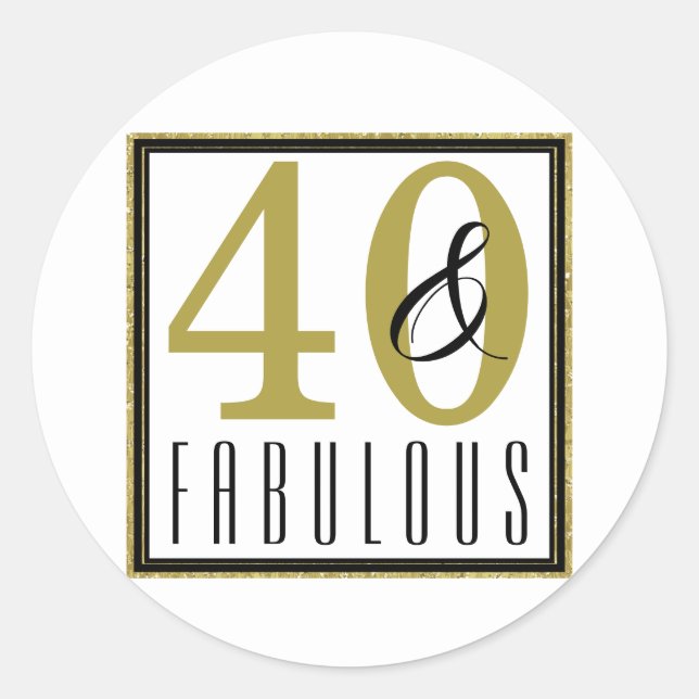 40 & Fabulous 40th Birthday Party Classic Round Sticker (Front)