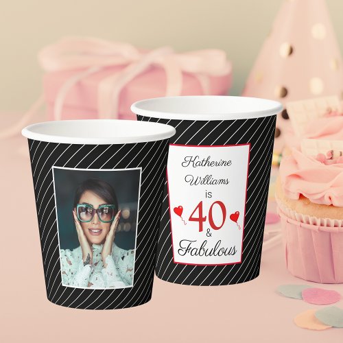 40  Fabulous 40th Birthday Photo Black  White Paper Cups