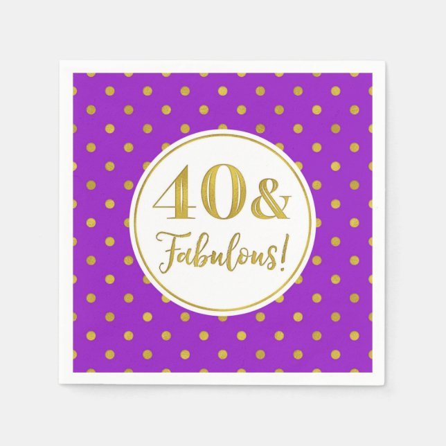 40 & Fabulous Birthday Purple White Gold Napkins (Front)