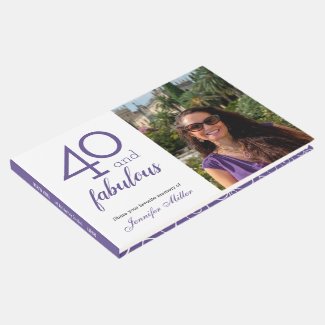 40 & Fabulous – Custom Photo & Name 40th Birthday Guest Book