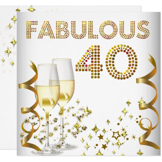 40 fabulous gold champagne 40th birthday party invitation zazzle com
