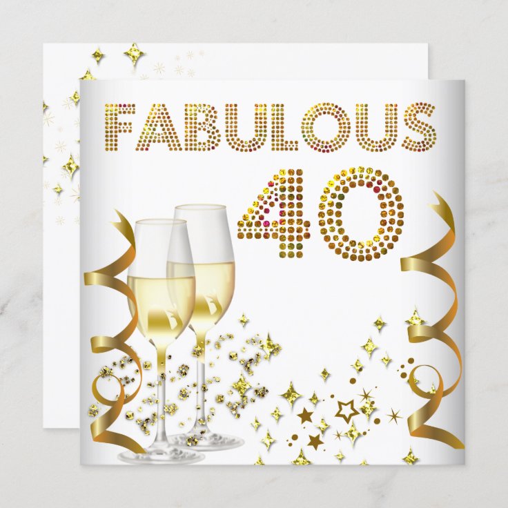 40 Fabulous Gold Champagne 40th Birthday Party Invitation | Zazzle