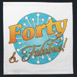 40 & Fabulous! Napkin<br><div class="desc">A beautiful, fun birthday gift idea for women celebrating a milestone birthday. This unique design features vibrant colors or blue and orange.</div>