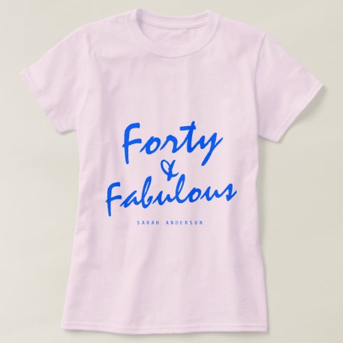 40 Fabulous Neon Blue Name 40th Birthday Gift T_Shirt