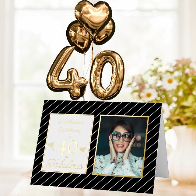40 & Fabulous Photo Name Black & Stripes Birthday  Foil Greeting Card (40 & Fabulous Photo Name Black & Stripes Birthday Foil Greeting Card)