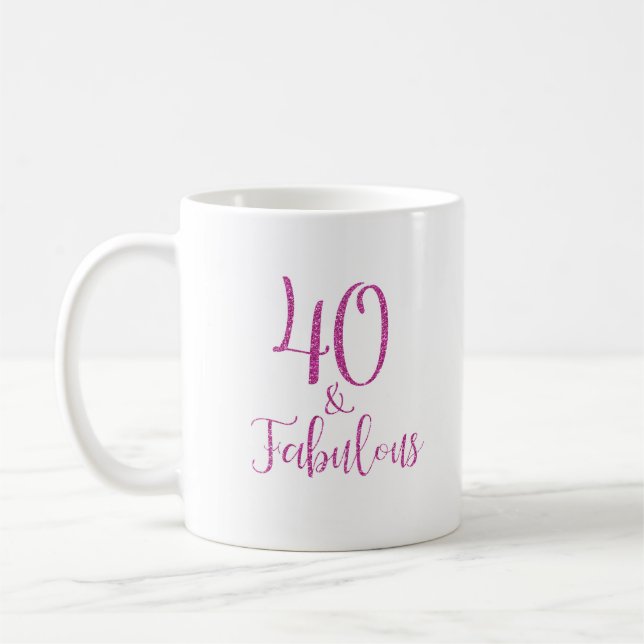 40 & Fabulous Pink Glitter Typography Coffee Mug (Left)