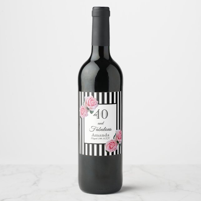 40 fabulous pink rose black white stripes birthday wine label (Front)
