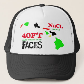 40 FT FACES NaCL SURF HAWAII Trucker Hat