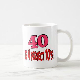 40 is 4 perfect 10s (PINK) Coffee Mug