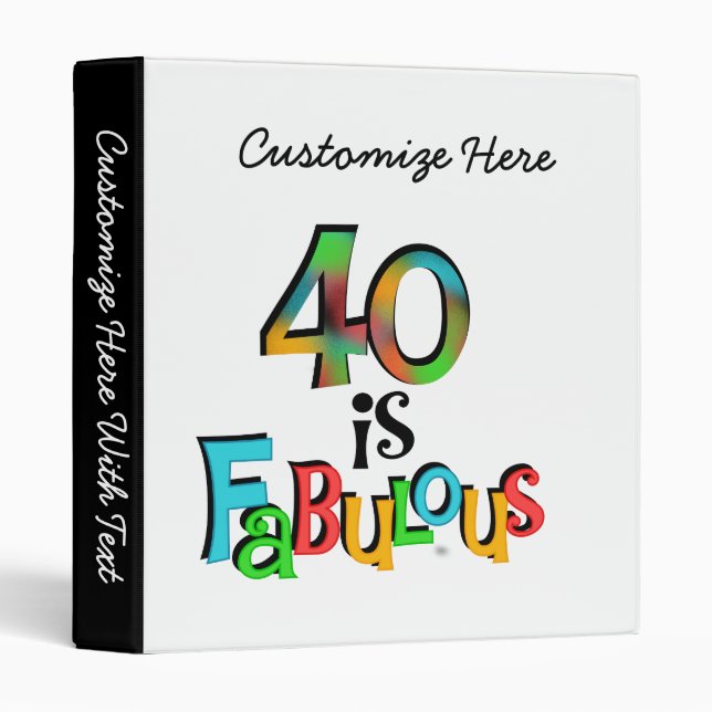40 is Fabulous Birthday T-shirts and Gifts Binder (Front/Spine)