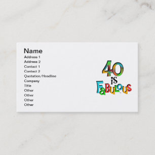 40 is Fabulous Birthday T-shirts and Gifts Business Card