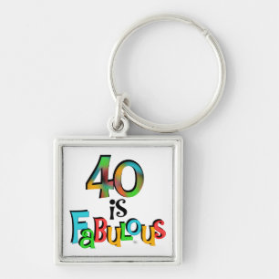 40 is Fabulous Birthday T-shirts and Gifts Keychain
