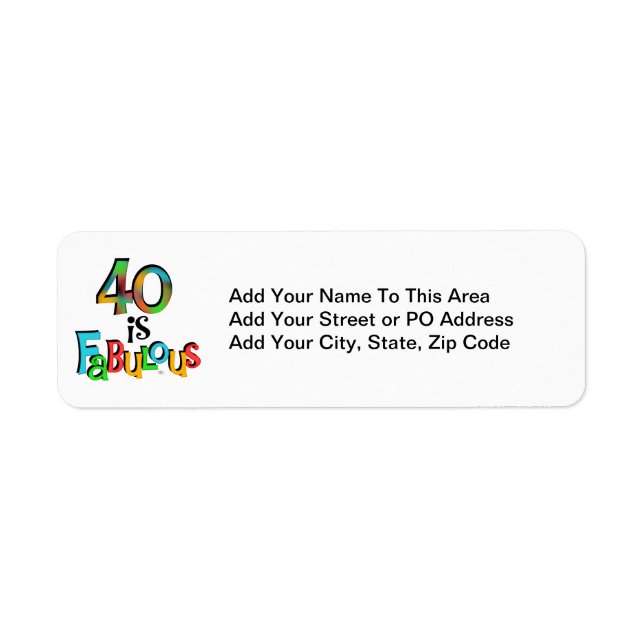 40 is Fabulous Birthday T-shirts and Gifts Label (Front)