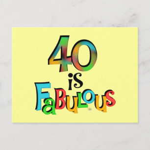 40 is Fabulous Birthday T-shirts and Gifts Postcard