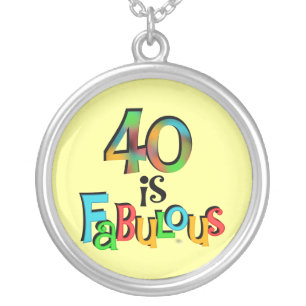 40 is Fabulous Birthday T-shirts and Gifts Silver Plated Necklace