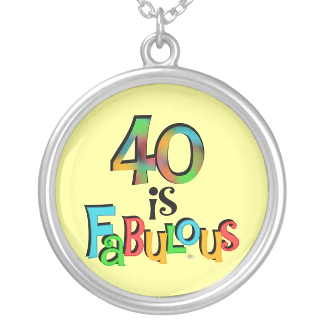 40 is Fabulous Birthday T-shirts and Gifts Silver Plated Necklace (Front)