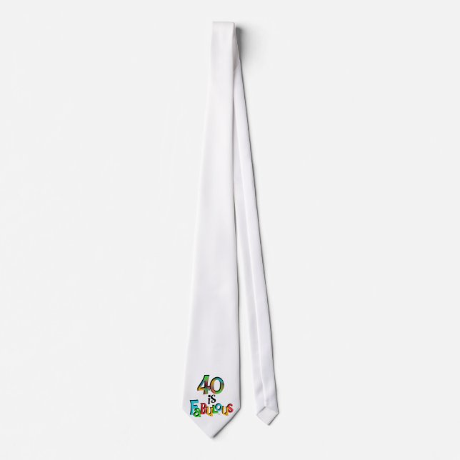 40 is Fabulous Birthday T-shirts and Gifts Tie (Front)