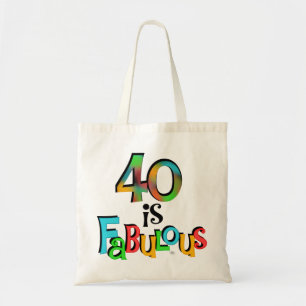 40 is Fabulous Birthday T-shirts and Gifts Tote Bag