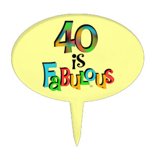 40 is Fabulous Cake Topper