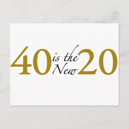 40 is the new 20 40th Birthday Postcard