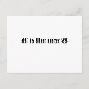 40 is the new 20 Birthday design Postcard