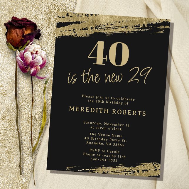 40 is the New 29 Gold Black 40th Birthday Party Invitation (40 is the New 29 Gold Black 40th Birthday Party Invitation)