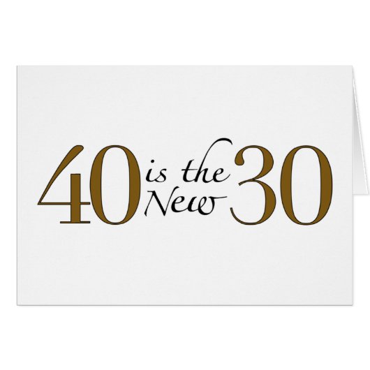 40 is the new 30 cards (Front Horizontal)