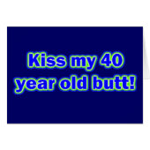 40 Kiss My Butt! (Front Horizontal)