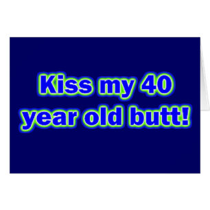 40 Kiss My Butt! Cards