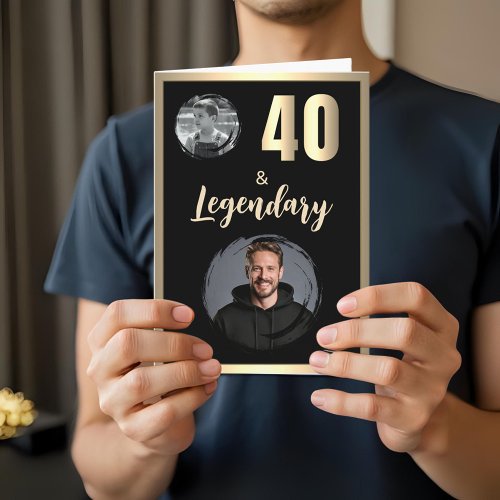 40 & Legendary 2 Photos 40th Birthday Gold