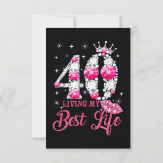 40 Living My Best Life Card