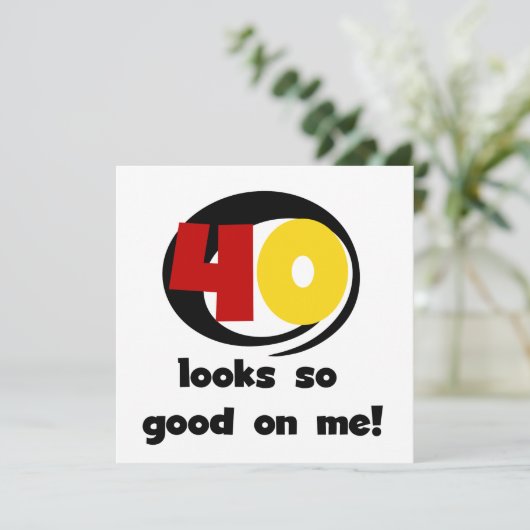 40 Looks So Good On Me T shirts and Gifts (Standing Front)