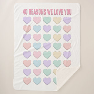 40 reasons We love You - 40th Birthday Gifts Sherpa Blanket