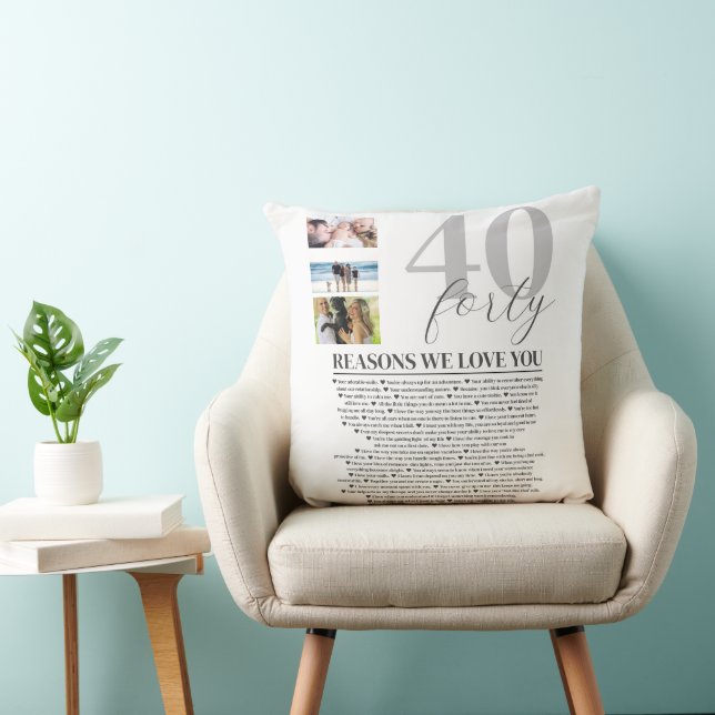 40 Reasons We Love You Gift  Throw Pillow (Chair)