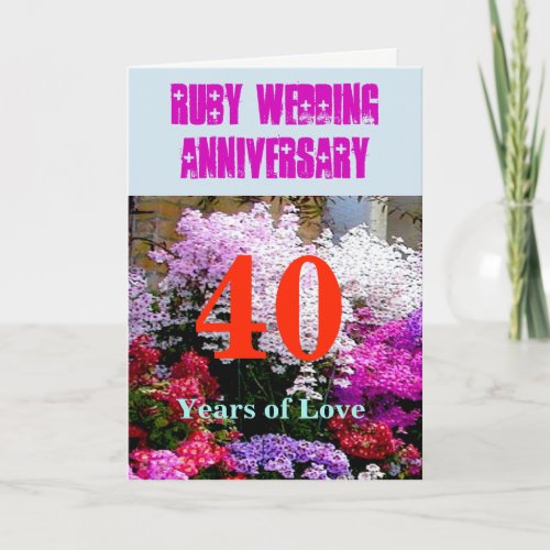 40 Ruby Wedding Anniversary with a song Card