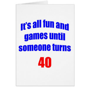 40 Someone turns 40 Cards