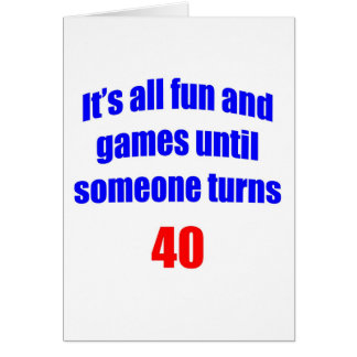 40 Someone turns 40 Cards
