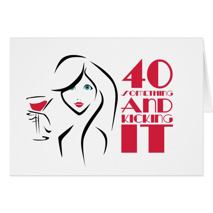 40 something and kicking greeting cards