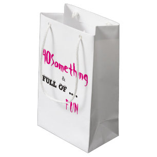 40 Something Birthday Gift Bag