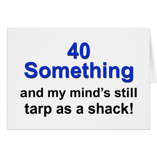 40 Something ... Cards (Front Horizontal)