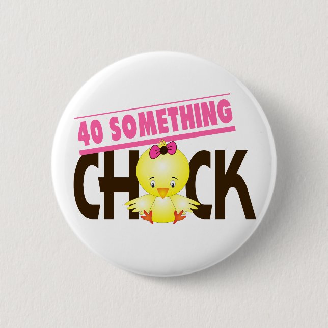 40-Something Chick 1 Pinback Button (Front)