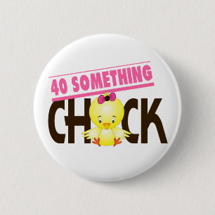 40-Something Chick 1 Pinback Button