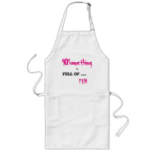 40 Something & Full of Fun Apron Gift