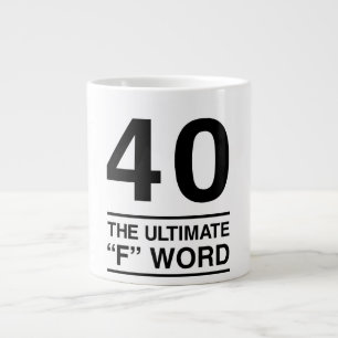 40 The Ultimate F Word Large Coffee Mug