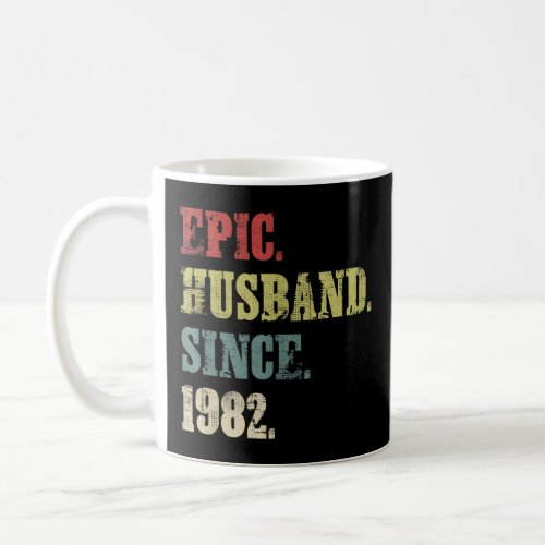 40 Wedding Aniversary  Him Epic Husband Since 1982 Coffee Mug