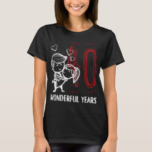 40 Wonderful Years. 40th Wedding Anniversary T-Shirt
