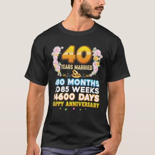 40 Year Married Happy 40Th Wedding Anniversary Cou T_Shirt