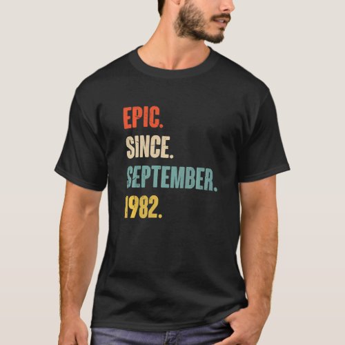 40 Year Old 40th Birthday   Epic Since September 1 T_Shirt