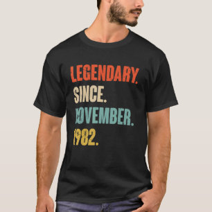 40 Year Old 40th Birthday Legendary Since November T-Shirt